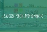 Saucisse perche Aveyronnaise
