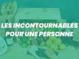 Les incontournables pour une personne