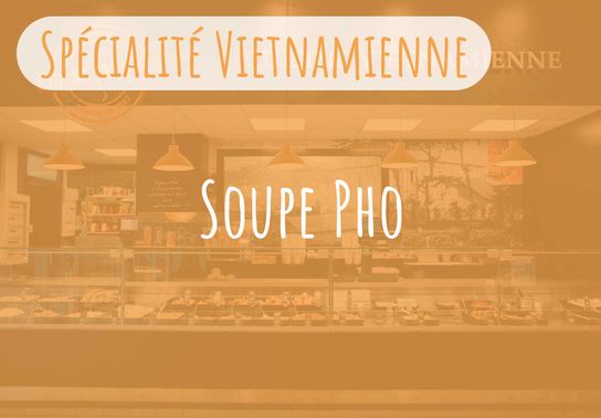 Soupe Pho (Spécialité Vietnamienne)