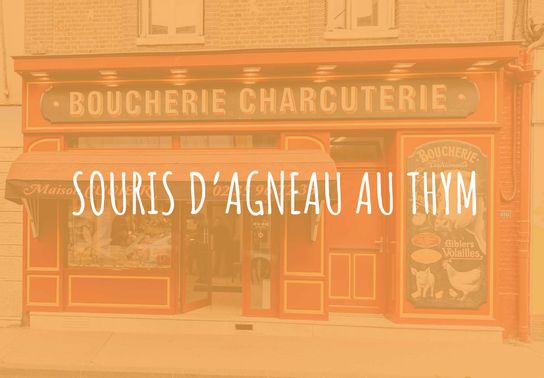 Souris d'Agneau au thym
