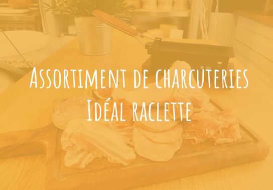 Assortiment de charcuteries - Idéal raclette - 1 part