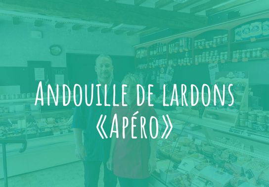 Andouille de lardons "Apéro"