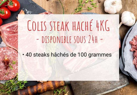 Colis Steak haché 4 Kg- Disponible sous 24h