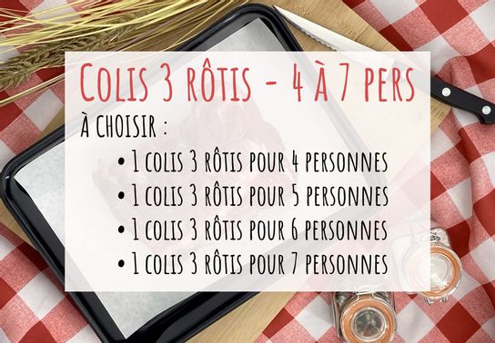 Colis de 3 rôtis "de 4 à 7 personnes"