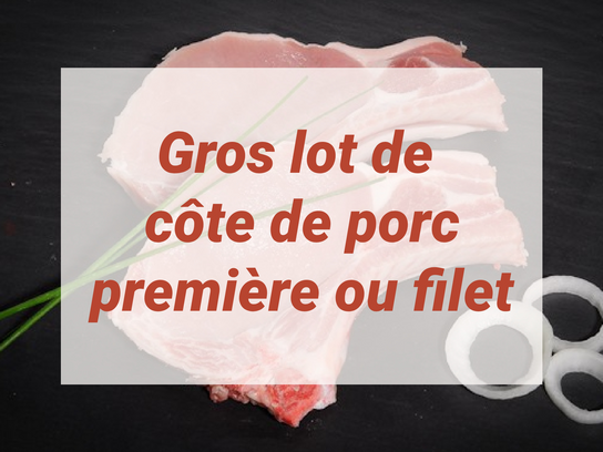 Gros lot de Côtes de porc (première ou filet)