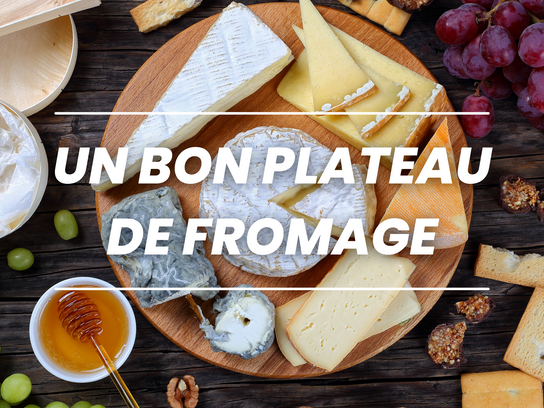 Plateau fromage - 7/8 personnes
