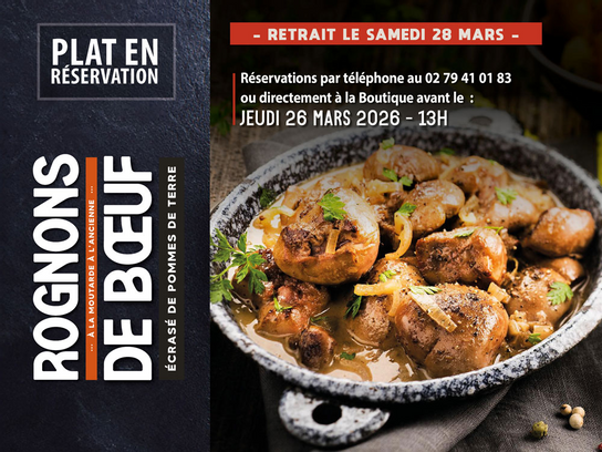Réservation : ROGNONS DE BOEUF
